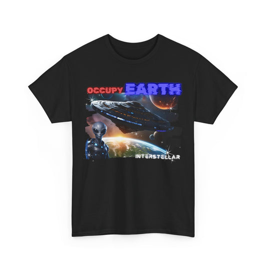 Occupy Earth T-Shirt, Alien Tee 100% Top Range Cotton from the USA, 2 Colour, AUS-USA warehouse, local post.