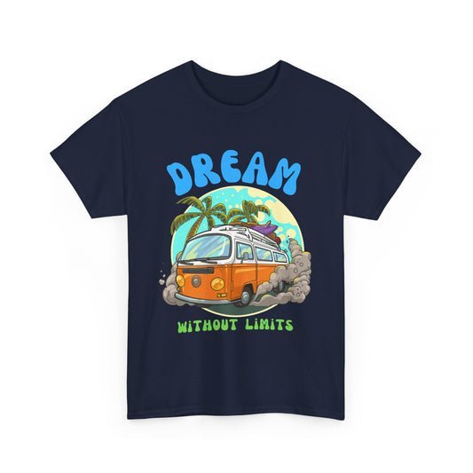 Dream with out limits T-Shirt, Dream Tee 100% Cotton, 7 Colours, AUS-USA-CAN warehouse, local post.
